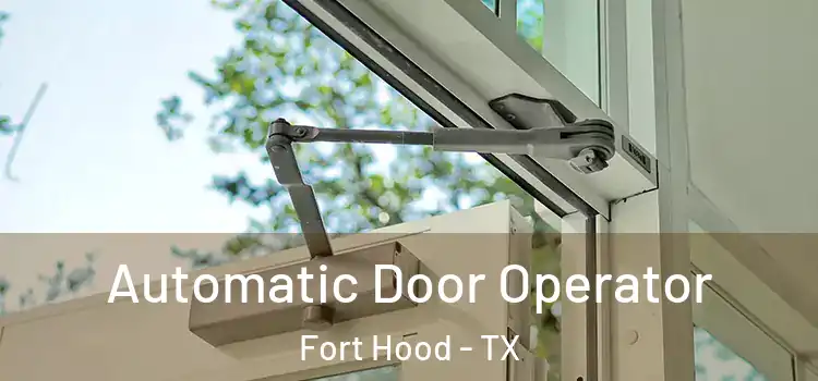 Automatic Door Operator Fort Hood - TX