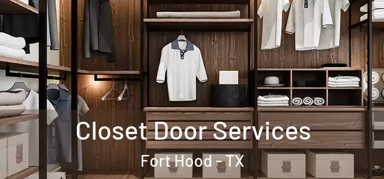  Closet Door Services Fort Hood - TX