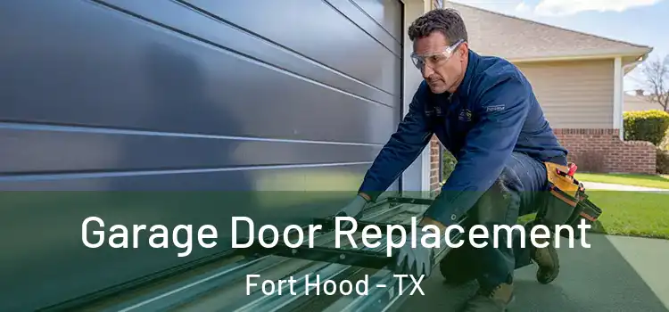  Garage Door Replacement Fort Hood - TX