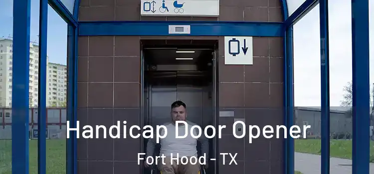Handicap Door Opener Fort Hood - TX