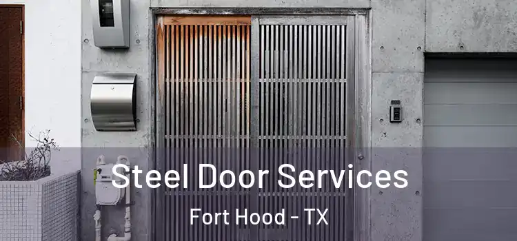 Steel Door Services Fort Hood - TX